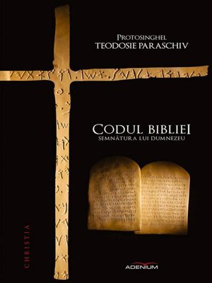 cover image of Codul bibliei. Semnătura lui Dumnezeu